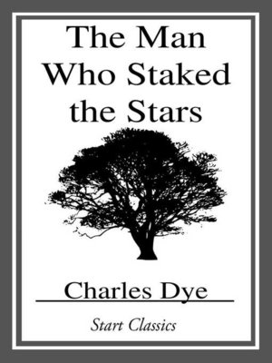cover image of The Man who Staked the Stars